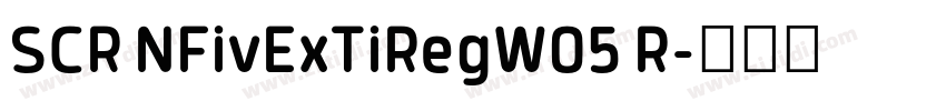 SCR NFivExTiRegW05 R字体转换